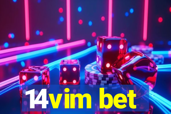 14vim bet